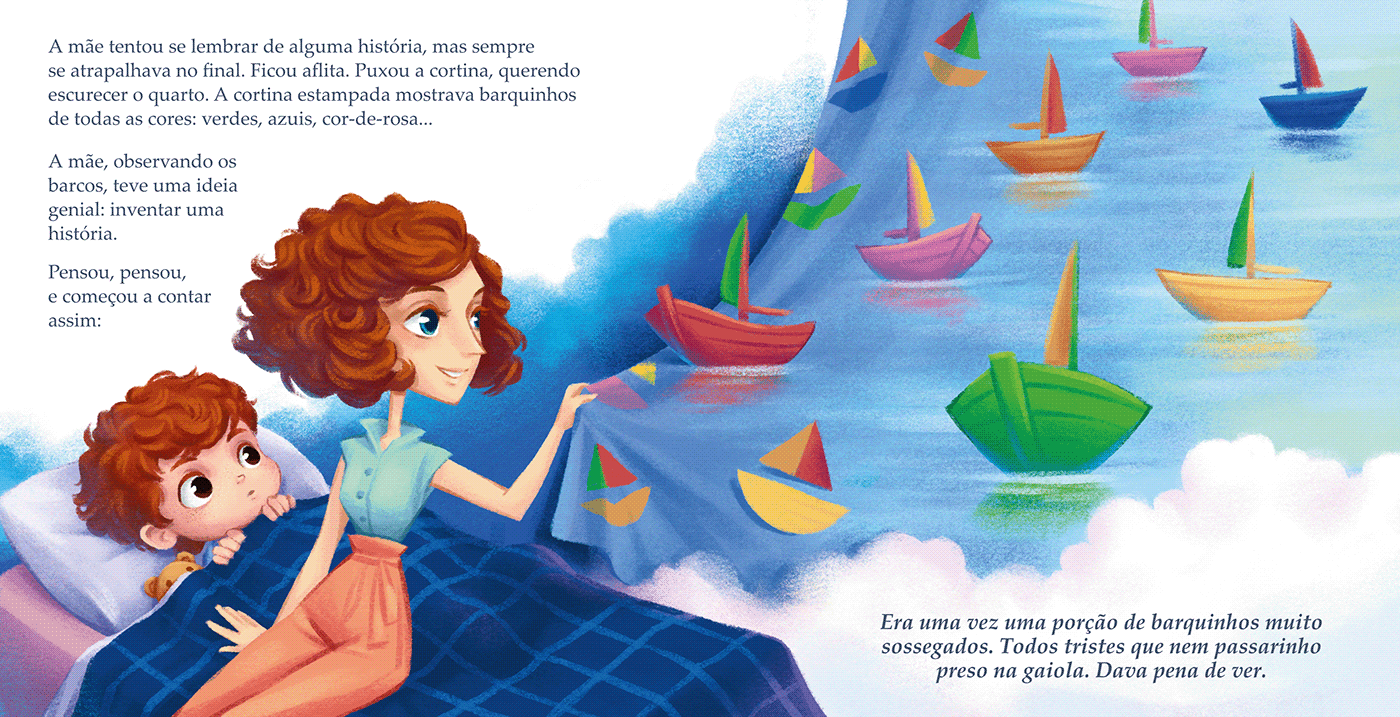 Application of the illustration on a double page of the book. It represents the mother sitting on the bed where her son is, inventing a story based on the boats that appear on the curtain. The transition between what is being imagined and what is real is done through clouds that permeate the illustration. The mother is happily pulling back the curtain and the child has a surprised face.